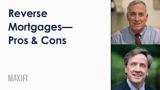 Pros & Cons of Reverse Mortgages with Tom Dickson