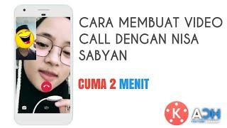 Cara Membuat Video Call dengan Nisa sabyan 