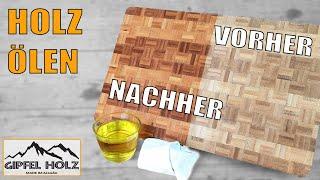 So ölst du Holz richtig - Schneidebrett richtig ölen  lebensmittelechter Holzschutz HeliaCare Bio Öl