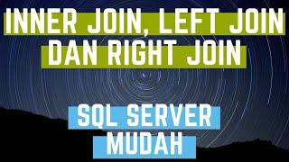 Cara Join Data Pada SQL Server, How to JOIN TABLE on SQL Server - INNER JOIN, LEFT JOIN, RIGHT JOIN