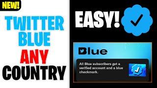 How to get Twitter Blue in any Country! Get Verified Twitter Outside the US/UK/Canada/Australia!