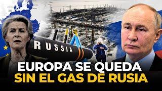 ¿Qué pasará en EUROPA ahora que RUSIA NO SUMINISTRARÁ GAS ? | El Comercio