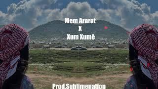 Mem Ararat - Xum Xumê | Prod. Sublimenation |