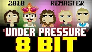 Under Pressure (2018 Remaster) [8 Bit Tribute to Queen & David Bowie] - 8 Bit Universe