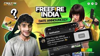 FREE FIRE INDIA  DATE ANNOUNCED?