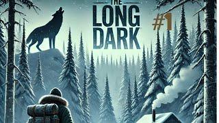 The Long Dark: Сложное Выживание #1 (Hardmode)