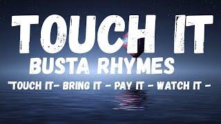 Busta Rhymes - Touch It (TikTok Remix) Lyrics | touch it clean busta rhymes remix tik tok