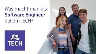 Was macht man als Software Engineer bei dmTECH?