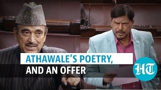 Watch Ramdas Athawale’s poetic farewell to Ghulam Nabi Azad in Rajya Sabha
