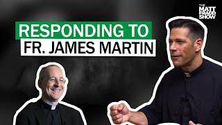 Responding to Fr. James Martin on Homosexuality w/ Fr. Mike Schmitz