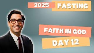 Day 12 Fasting 2025 Inspirational Program