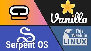 New COSMIC details exposed, Vanilla OS 2.0, Serpent OS & more Linux news