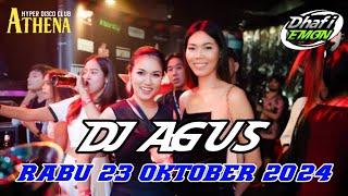 DJ AGUS TERBARU RABU 23 OKTOBER 2024 FULL BASS || ATHENA BANJARMASIN