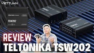 Teltonika TSW202 Review | Công nghệ Việt Tuấn