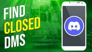 How To Find Closed DMs On Discord Mobile (2023)