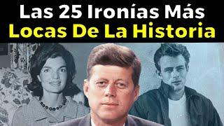 Las 25 Ironías MÁS LOCAS de la Historia