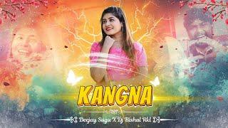 Kangna - Umakant Barik & Lipsa | Remix (Deejay Sugu x Dj Bishal Rkl)