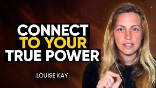 Awakening the Mystical POWER Within: How to UNLOCK The Untapped Potential Inside You | Louise Kay