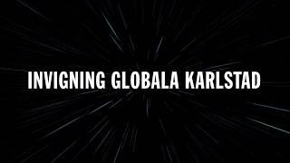 Invigning av Globala Karlstad