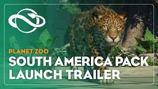 Planet Zoo: South America Pack | Launch Trailer