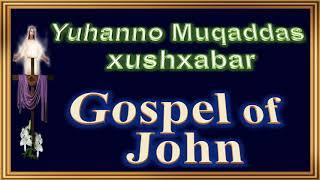 043 -  Yuhanno Muqaddas xushxabar … Gospel of John … Oezbeeks. Uyghur