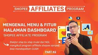 Mengenal Menu dan Fitur dari Dashboard Shopee Affiliate Program Usai Daftar atau Registrasi Diterima