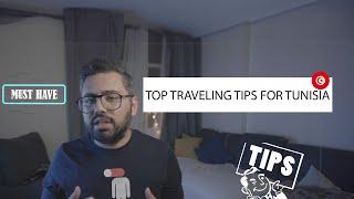 TOP 7 TRAVELING TIPS FOR TUNISIA  2023