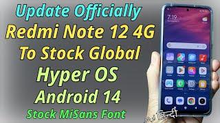 Official Update Redmi Note 12 4G To Stock Global HyperOS Android 14 اردو हिन्दी