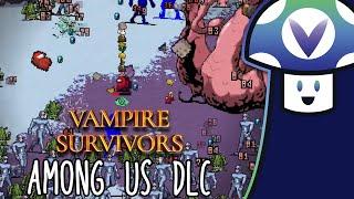 [Vinesauce] Vinny - Vampire Survivors ~ Among Us DLC
