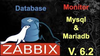 How to monitor database in Zabbix (Mariadb , Mysql)