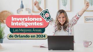 Descubre las Mejores Áreas Residenciales en Orlando para Invertir en 2024 | Davenport, Clermont 