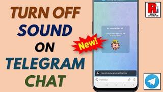 How to Turn Off Sound Without Disabling Notifications on Telegram Chat