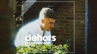 Bekar Type Beat ~ Dehors