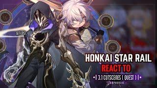 ️ Honkai Star Rail React to 3.1 Cutscenes Pt.2 [Story Quest] || Gacha Club || Amphoreus