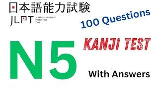 JLPT N5 Kanji Practice Test 2024 With Answer | 日本語