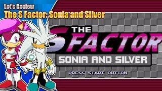 Let's Review - The S Factor: Sonia and Silver