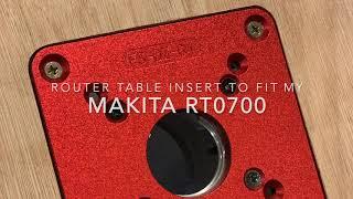 Router Table Insert to fit the Makita RT0700