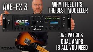 AXE FX 3 Why I Feel It's The Best Modeller And Using Dual Amps