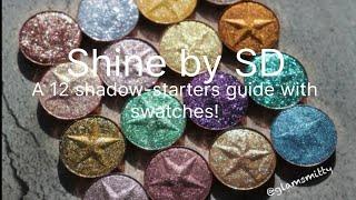 Shine by SD: A 12-shadow starter’s guide with swatches!