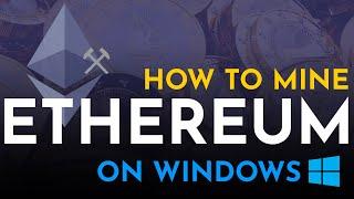 How to Mine Ethereum on Windows (2021) | Easy Step by Step Guide to Ethereum Mining