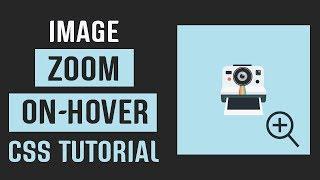 Zoom Image On Hover | CSS Image Effects | CSS Tutorial