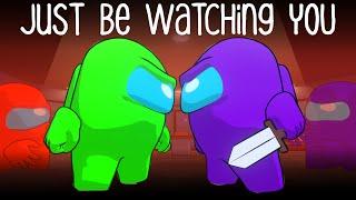 AMONG US SONG | Just be watching you | by Chi-Chi & @GenuineMusic [Animated Music Video]