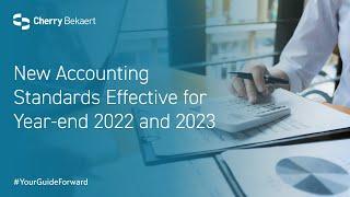 New Accounting Standards Updates (ASUs) Effective for Year-end 2022 and 2023