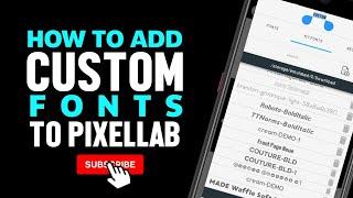 How to Download & Install Custom Fonts in Pixellab