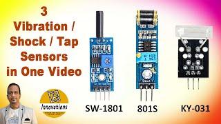 3 Vibration Sensors Covered in one Video | SW-1801 | 801S | KY-031 | All Practical Demonstration