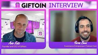 What is Giftoin? | Founder of Giftoin Aviv Katz with Yaron Been from EcomXFactor