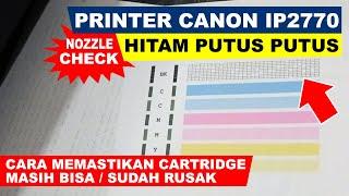 Tinta Hitam Printer Canon IP2770 Tidak Normal / Hasil Print Putus Putus