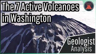 The 7 Active Volcanoes in Washington