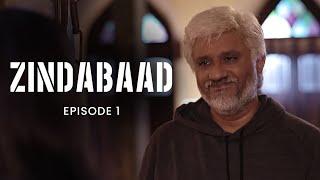 Zindabaad | Episode 1 - No Age For Rage | Political - Action Thriller Web Series | Vikram Bhatt