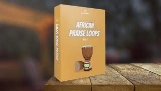 African Praise Loops (Percussion Loop Pack) | MaeyoMusic.com